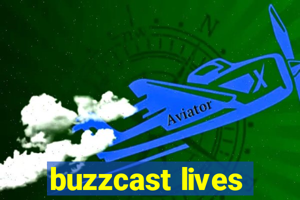 buzzcast lives